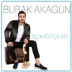 Burak Akagün – Üç Kağıtçılar Mp3 Dinle & İndir | Mp3sayar