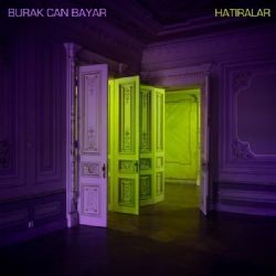 Burak Can Bayar – Hatıralar Mp3 Dinle & İndir | Mp3sayar