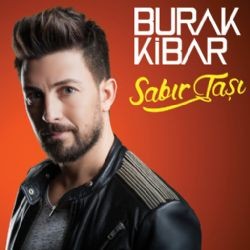 Burak Kibar – Sabır Taşı Mp3 Dinle & İndir | Mp3sayar