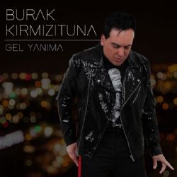 Burak Kırmızıtuna – Gel Yanıma Mp3 Dinle & İndir | Mp3sayar