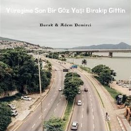 Burakelchavo – Yüreğime Son Bir Gözyaşı Bırakıp Gittin ft Adem Demirci Mp3 Dinle & İndir | Mp3sayar