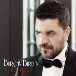 Burçin Birben – Var Mısın Mp3 Dinle & İndir | Mp3sayar