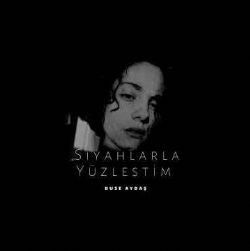 Buse Aydaş – Siyahlarla Yüzleştim Mp3 Dinle & İndir | Mp3sayar