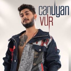 Can Uyan – Vur Mp3 Dinle & İndir | Mp3sayar