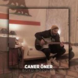 Caner Öner – Büyü Bozuldu Mp3 Dinle & İndir | Mp3sayar