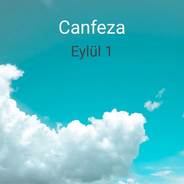 Canfeza – Eylül 1 Mp3 Dinle & İndir | Mp3sayar