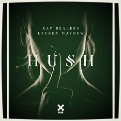 Cat Dealers – Hush ft Lauren Mayhew Mp3 Dinle & İndir | Mp3sayar