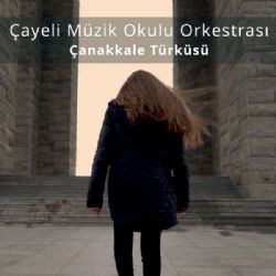 Çayeli Müzik Okulu Orkestrası – Çanakkale Türküsü Mp3 Dinle & İndir | Mp3sayar