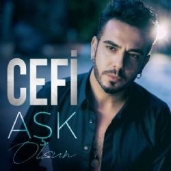 Cefi – Aşk Olsun Mp3 Dinle & İndir | Mp3sayar