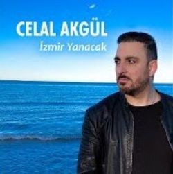 Celal Akgül – İzmir Yanacak Mp3 Dinle & İndir | Mp3sayar