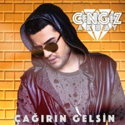 Cengiz Akbay – Çağırın Gelsin Mp3 Dinle & İndir | Mp3sayar