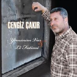 Cengiz Çakır – Yeminim Var Mp3 Dinle & İndir | Mp3sayar