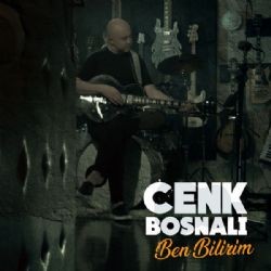 Cenk Bosnalı – Ben Bilirim Mp3 Dinle & İndir | Mp3sayar