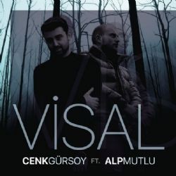 Cenk Gürsoy – Visal ft Alp Mutlu Mp3 Dinle & İndir | Mp3sayar