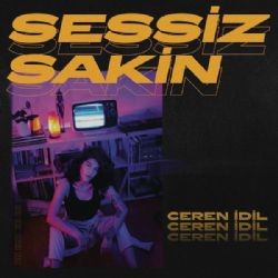 Ceren İdil – Sessiz Sakin Mp3 Dinle & İndir | Mp3sayar