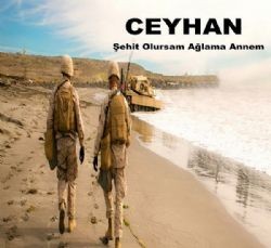 Ceyhan – Şehit Olursam Ağlama Annem Mp3 Dinle & İndir | Mp3sayar