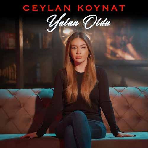 Ceylan Koynat – Yalan Oldu Mp3 Dinle & İndir | Mp3sayar