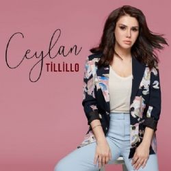 Ceylan – Tillillo Mp3 Dinle & İndir | Mp3sayar