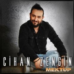 Cihan Zengin – Mektup Mp3 Dinle & İndir | Mp3sayar