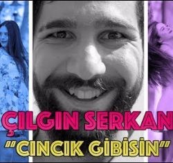 Çılgın Serkan – Cıncık Gibisin Mp3 Dinle & İndir | Mp3sayar