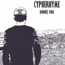 CypheRhyme – Dönüş Yok Mp3 Dinle & İndir | Mp3sayar