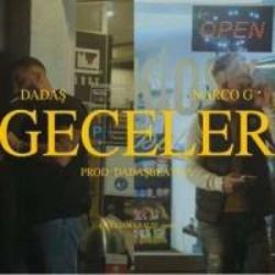 Dadas25 – Geceler ft Narco G Mp3 Dinle & İndir | Mp3sayar