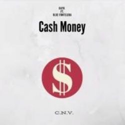 Dayk – Cash Money ft Blu Fontelera Mp3 Dinle & İndir | Mp3sayar