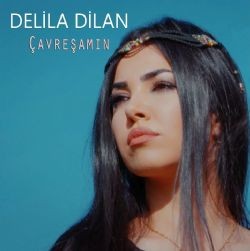 Delila Dilan – Dile Min Mp3 Dinle & İndir | Mp3sayar