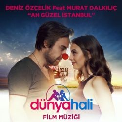 Deniz Özçelik – Ah Güzel İstanbul ft Murat Dalkılıç Mp3 Dinle & İndir | Mp3sayar