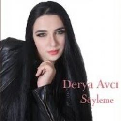 Derya Avcı – Söyleme Mp3 Dinle & İndir | Mp3sayar