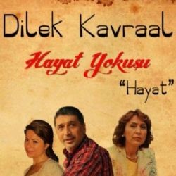 Dilek Kavraal – Hayat Mp3 Dinle & İndir | Mp3sayar