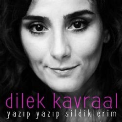 Dilek Kavraal – Yazıp Yazıp Sildiklerim Mp3 Dinle & İndir | Mp3sayar