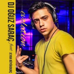 DJ Oğuz Saraç – Evolution Mp3 Dinle & İndir | Mp3sayar