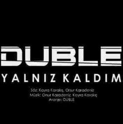 Duble – Yalnız Kaldım Mp3 Dinle & İndir | Mp3sayar