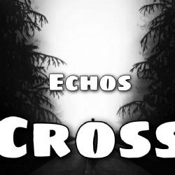 Echos – Cross Mp3 Dinle & İndir | Mp3sayar