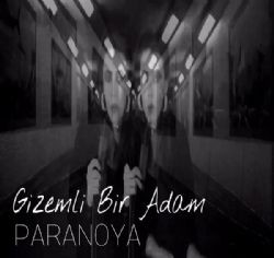 Eda Verit – Paranoya (Gizemli Bir Adam Film Müziği) Mp3 Dinle & İndir | Mp3sayar