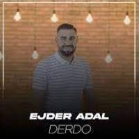 Ejder Adal – Derdo ft Ömer Yıldız Mp3 Dinle & İndir | Mp3sayar