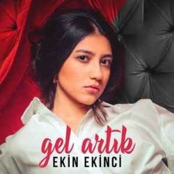 Ekin Ekinci – Gel Artık (Engin Özkan Remix) Mp3 Dinle & İndir | Mp3sayar