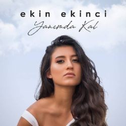 Ekin Ekinci – Yanımda Kal Mp3 Dinle & İndir | Mp3sayar