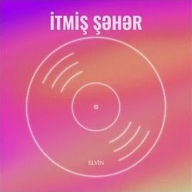 Elvin – İtmiş Şeher Mp3 Dinle & İndir | Mp3sayar