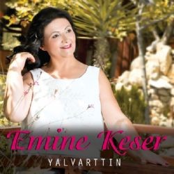 Emine Keser – Yalvarttın Mp3 Dinle & İndir | Mp3sayar