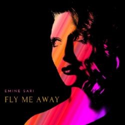 Emine Sarı – Fly Me Away Mp3 Dinle & İndir | Mp3sayar