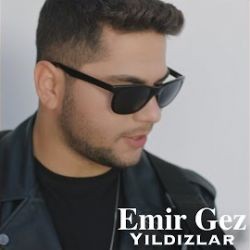 Emir Gez – Yıldızlar Mp3 Dinle & İndir | Mp3sayar