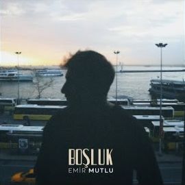 Emir Mutlu – Boşluk Mp3 Dinle & İndir | Mp3sayar