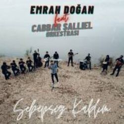 Emrah Doğan – Sebepsiz Kaldım ft Cabbar Şallıel Orkestrası Mp3 Dinle & İndir | Mp3sayar