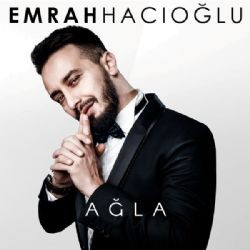 Emrah Hacıoğlu – Ağla Mp3 Dinle & İndir | Mp3sayar