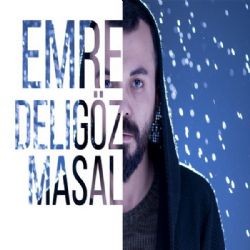 Emre Deligöz – Masal Mp3 Dinle & İndir | Mp3sayar