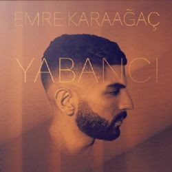 Emre Karaağaç – Yabancı Mp3 Dinle & İndir | Mp3sayar