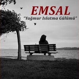 Emsal – Yağmur Islatma Gülümü Mp3 Dinle & İndir | Mp3sayar