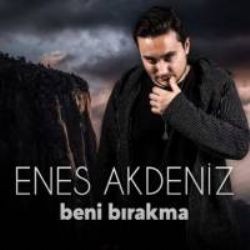 Enes Akdeniz – Beni Bırakma Mp3 Dinle & İndir | Mp3sayar